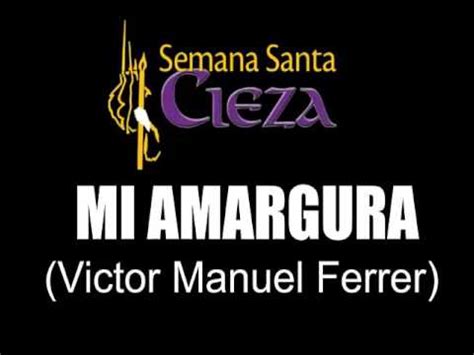 MI AMARGURA  Victor Manuel Ferrer    Marcha de Procesión ...