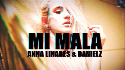 MI MALA | ANNA LINARES & DANIELZ   COVER   YouTube