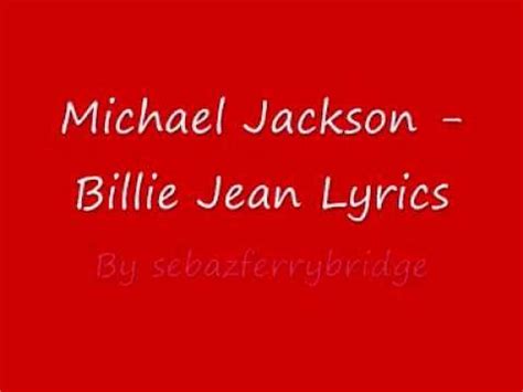 Michael Jackson   Billie Jean Lyrics   YouTube