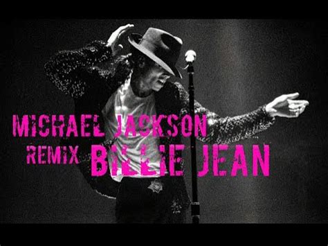 Michael Jackson   Billie Jean Remix