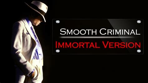 Michael Jackson   Smooth Criminal [Immortal Version]   YouTube