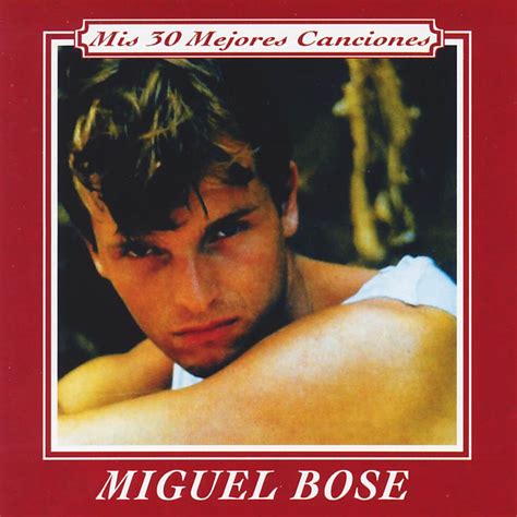 MIGUEL BOSE – MIS 30 MEJORES CANCIONES 2 CDs – Musicland Chile