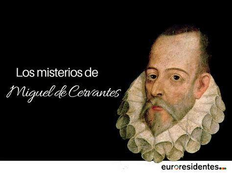Miguel de Cervantes. Misterios de su vida   Literatura