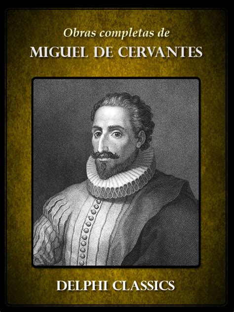 Miguel de Cervantes – Delphi Classics