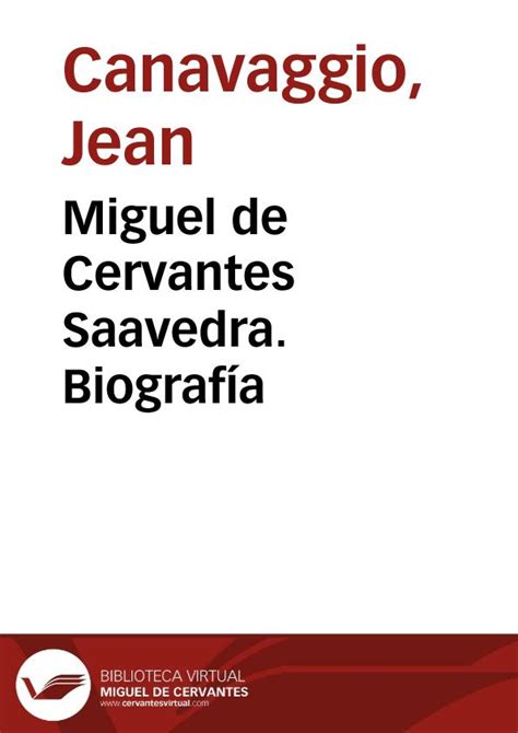 Miguel de Cervantes Saavedra. Biografía | Biblioteca ...