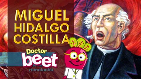 MIGUEL HIDALGO Y COSTILLA Biografia Niños Historia de ...