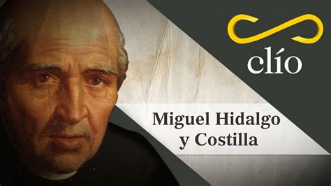 Minibiografía: Miguel Hidalgo y Costilla   YouTube