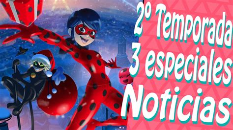 Miraculous Ladybug | SEGUNDA TEMPORADA, 3 Especiales ...