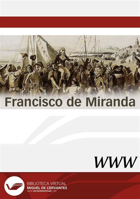 Miranda, Francisco de, 1750 1816   Autor   Datos abiertos BVMC