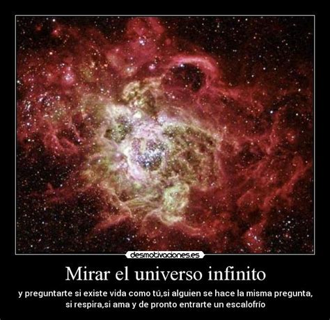 Mirar el universo infinito | Desmotivaciones