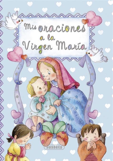 MIS ORACIONES A LA VIRGEN MARIA. MARIN,LORENA. Libro en ...