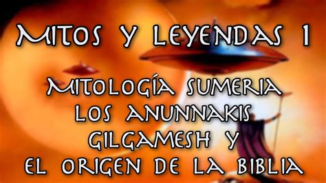 MITOS Y LEYENDAS 1: Mitología sumeria, los Anunnaki ...