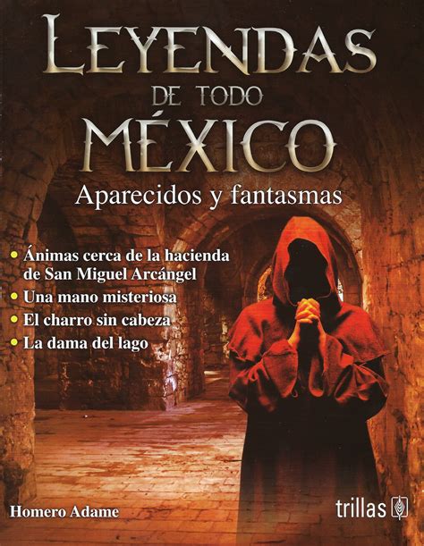 Mitos y leyendas mexicanas de Homero Adame | Un blog de ...