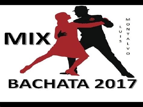 MIX BACHATA 2017 || LAS MEJORES CANCIONES ||   YouTube
