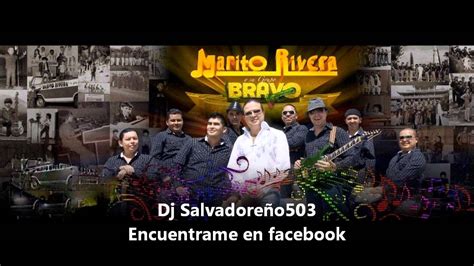 Mix de Marito Rivera y Grupo Bravo   YouTube