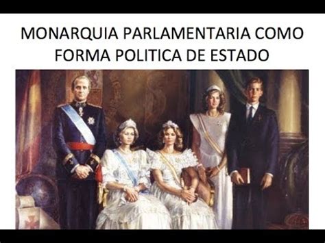 Monarquía parlamentaria como forma política del Estado ...