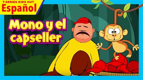 Mono y el capseller | Cuentos Infantiles en Español ...