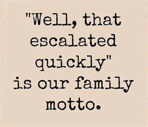 Most Funny Quotes : family motto   Quotes Time | Extensive ...