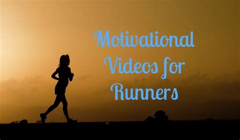 Motivational Vidoes for Runners