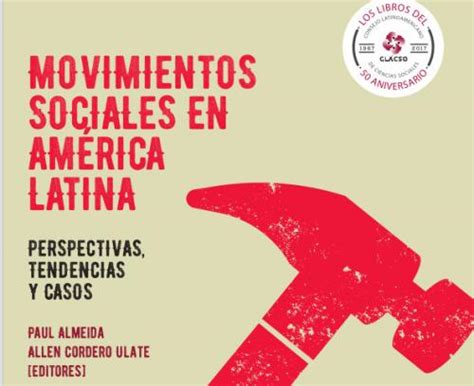 Movimientos sociales en América Latina: perspectivas ...