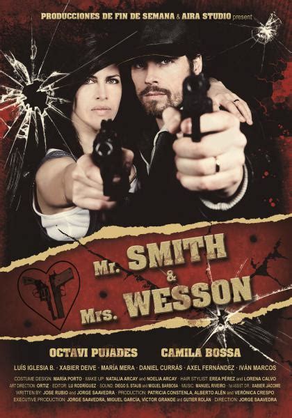 Mr. Smith & Mrs. Wesson  C   2012    FilmAffinity