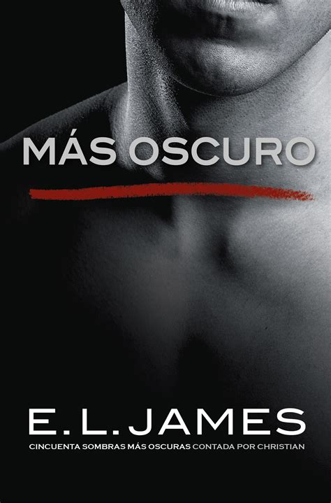 MS OSCURO  CINCUENTA SOMBRAS CONTADA POR CHRISTIAN GREY 2 ...