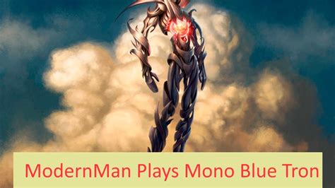 MTG: Mono Blue Tron Versus Mono Green Aggro  Modern    YouTube