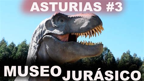 Museo Jurásico de Asturias   YouTube