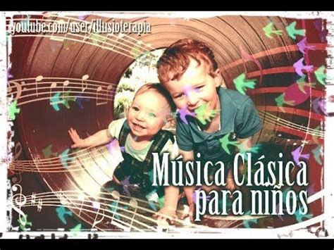 Música Clásica Alegre para Niños Pequeños de Preescolar y ...