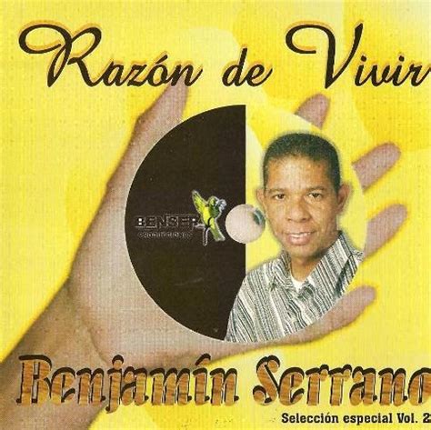 MUSICA CRISTIANA PENTECOSTAL: BENJAMIN SERRANO   Razon de ...