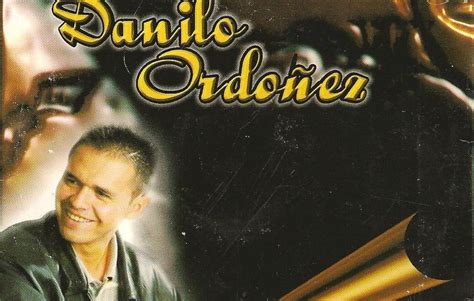 MUSICA CRISTIANA PENTECOSTAL: DANILO ORDOÑEZ   Por La ...