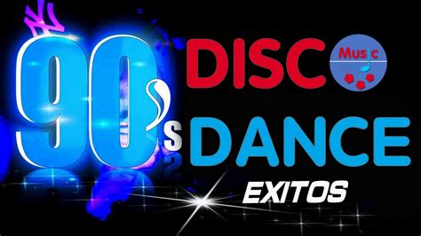 Musica Disco Dance De Los 90 Mix En Ingles Exitos   Dance ...