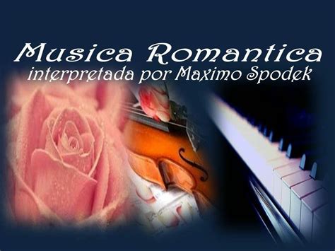 MUSICA LENTA ROMANTICA INSTRUMENTAL PARA ENAMORADOS ...