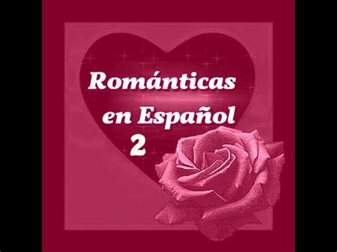 Música Romántica en Español 2.   YouTube