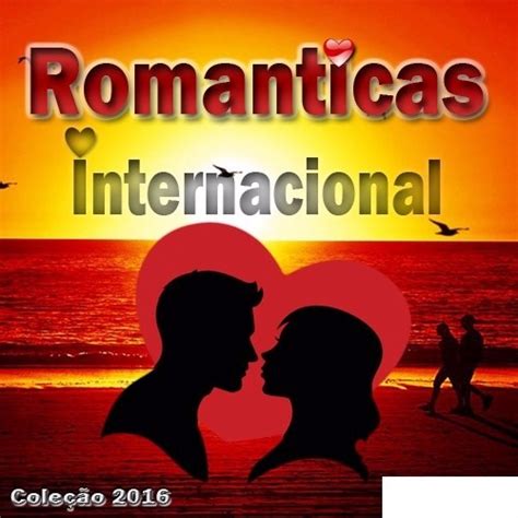 Musicas Internacionais Romanticas