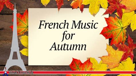 Musique Française pour l Automne   YouTube