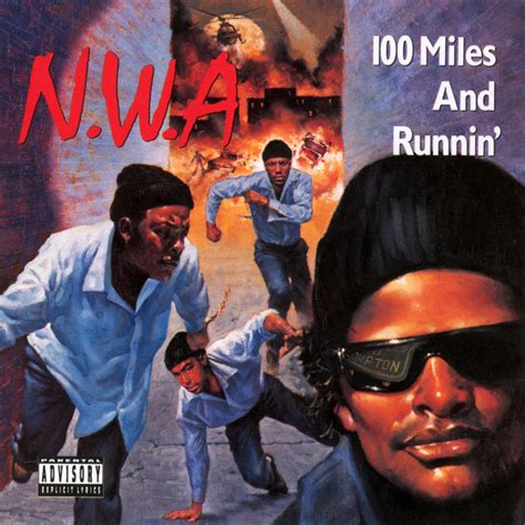 N.W.A – 100 Miles and Runnin  Lyrics | Genius