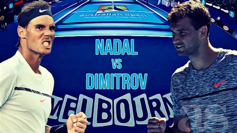 Nadal Dimitrov; Semifinal Open Australia 2017: resumen ...