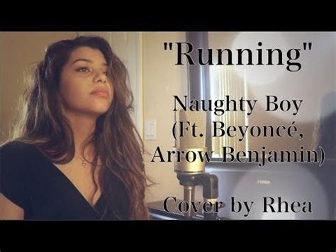 Naughty Boy   Runnin   Lose It All  ft. Beyoncé, Arrow ...