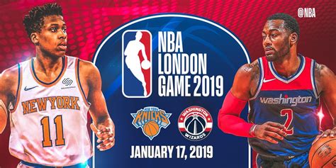 NBA London 2019: sarà Washington Wizards New York Knicks ...