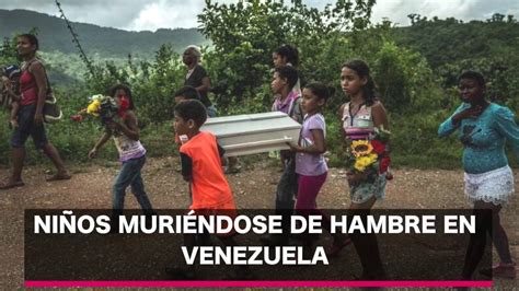 Niños muriendo de hambre en Venezuela   YouTube