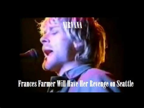 Nirvana   Frances Farmer Will Have Her Revenge on Seattle ...