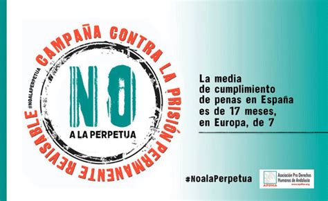 No a la Perpetua: campaña contra la prisión permanente ...