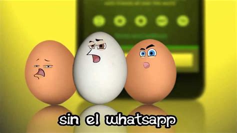 No me va el whatsapp Con 3 Huevos _ video para enviar por ...