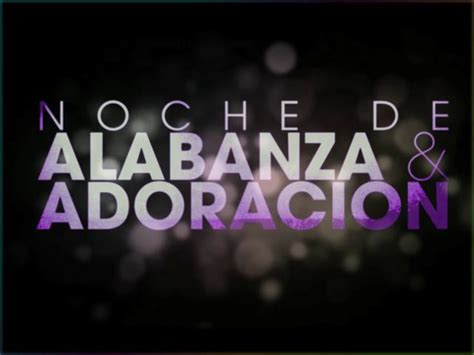 NOCHE DE ALABANZA Y ADORACION 2010 on Vimeo