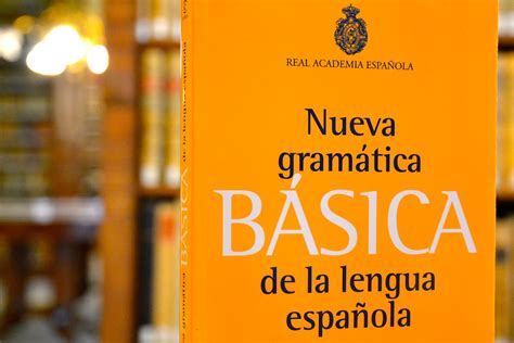 Nueva gramática básica | Real Academia Española