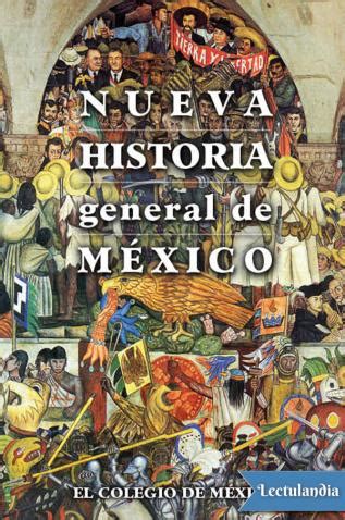 Nueva historia general de México   Varios Autores ...