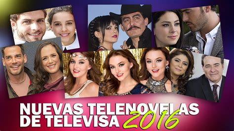 Nuevas telenovelas de Televisa – 2016   YouTube