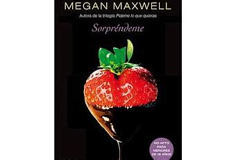 Nuevo Libro de Megan Maxwell: Sorpréndeme   Paperblog