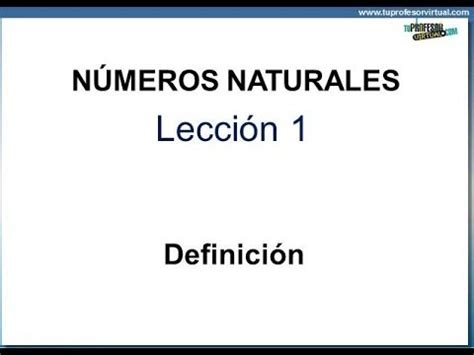 NÚMEROS NATURALES   Definición   Lección 1   YouTube